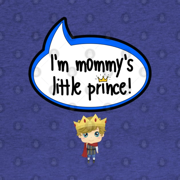 I'm Mommy's Little Prince - Baby Shower Gift by The Little Ones Collection